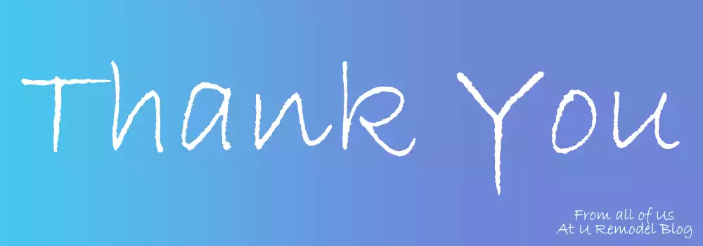 Thanks for Your Support from U Remodel Blog.com